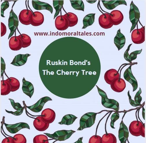 Ruskin Bond's the Cherry tree